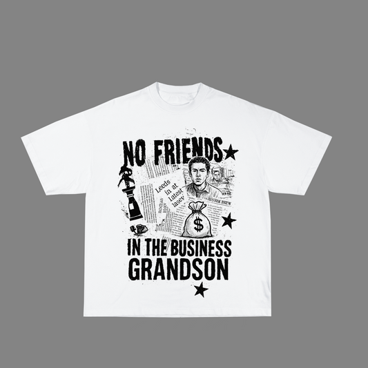 No friend in business